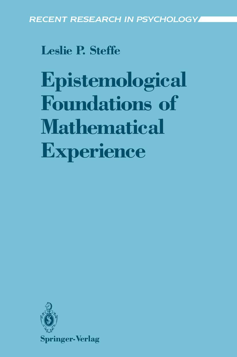 Epistemological Foundations of Mathematical Experience (Recent Research in Psychology)