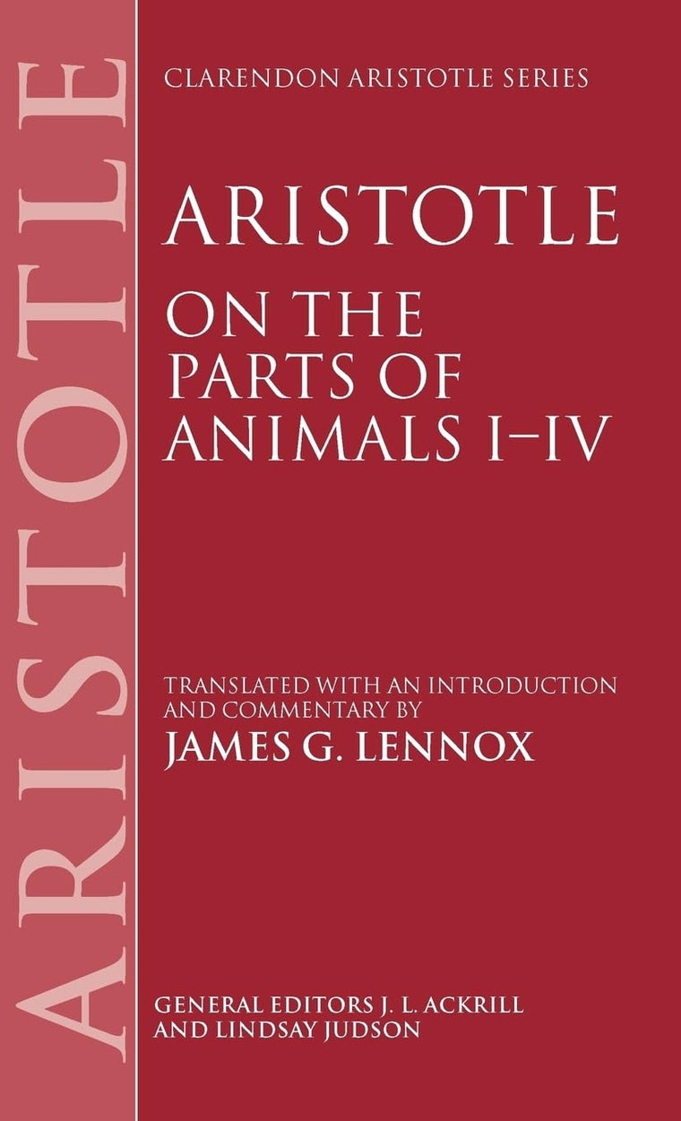 Aristotle: On the Parts of Animals I-IV (Clarendon Aristotle Series)