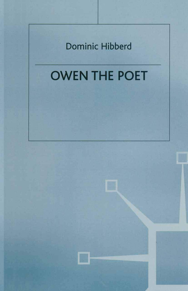 Owen the Poet (Studies in 20th Century Literature)