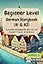 Beginner Level German Storybook (A1 & A2): Learn German with 25 Fairytale Stories (Learning German with Ease) (German Edition)