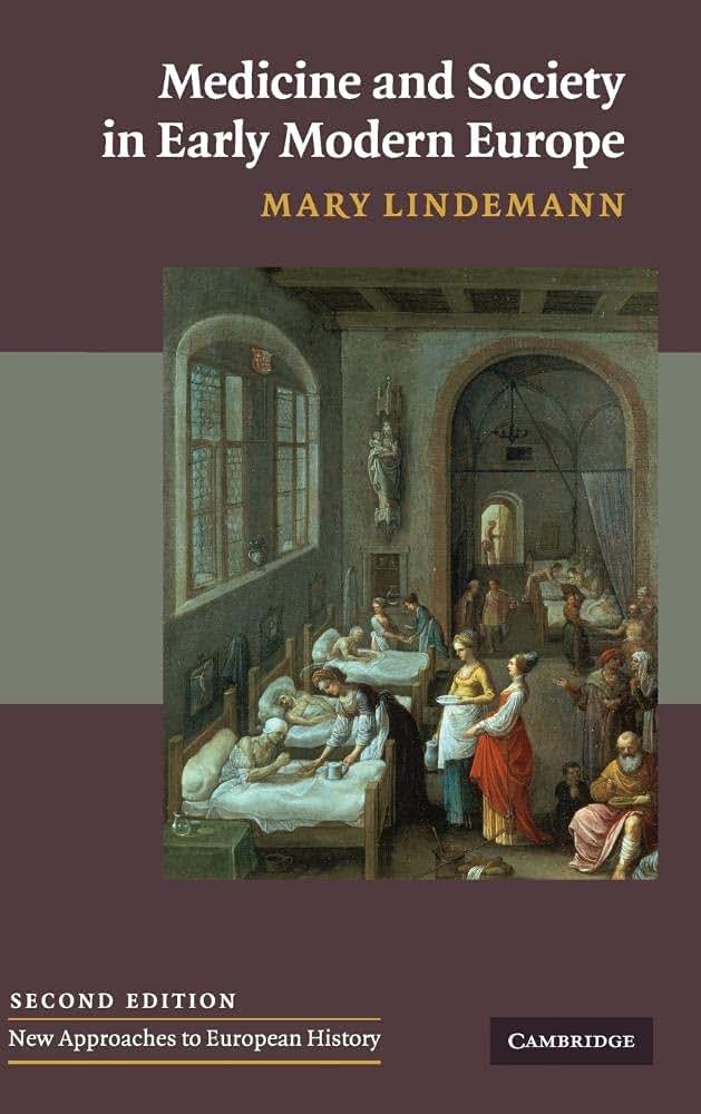 Medicine and Society in Early Modern Europe (New Approaches to European History, Series Number 44)