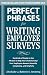 Perfect Phrases for Writing Employee Surveys: Hundreds of Ready-to-Use Phrases to Help You Create Surveys Your Employees Answer Honestly, Complete (Perfect Phrases Series)