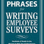 Perfect Phrases for Writing Employee Surveys: Hundreds of Ready-to-Use Phrases to Help You Create Surveys Your Employees Answer Honestly, Complete (Perfect Phrases Series)