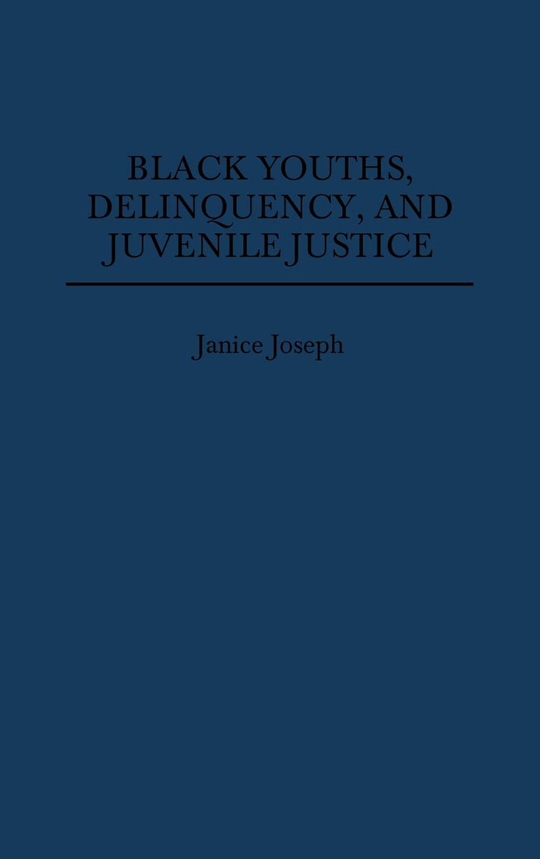Black Youths, Delinquency, and Juvenile Justice