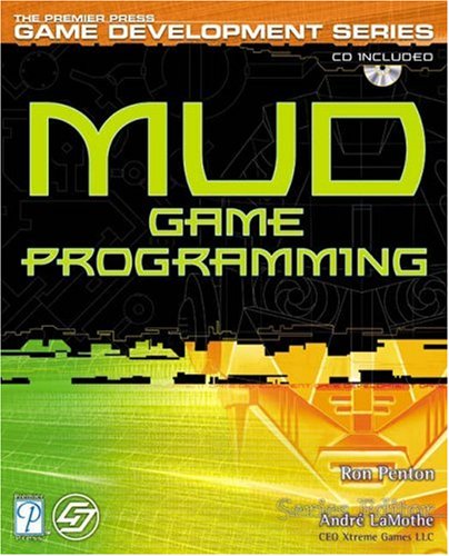 MUD Game Programming (Game Development) by Penton, Ron