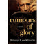 Rumours of Glory: A Memoir