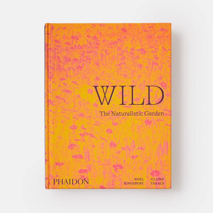 Wild: The Naturalistic Garden — back cover