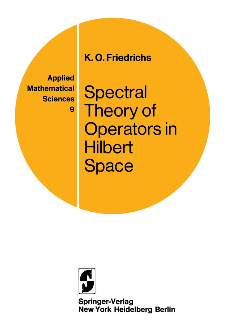 Spectral Theory of Operators in Hilbert Space (Applied Mathematical Sciences, 9)