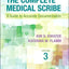 The Complete Medical Scribe: A Guide to Accurate Documentation