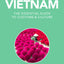 Vietnam - Culture Smart!: The Essential Guide to Customs & Culture