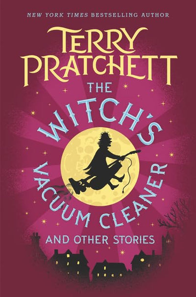 The Witch's Vacuum Cleaner and Other Stories by Pratchett, T