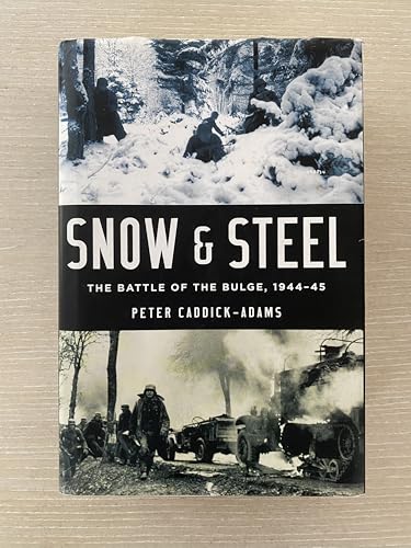 Snow and Steel: The Battle of the Bulge, 1944-45