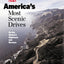 Life: America's Most Scenic Drives : On the Nation's Highways and Byways (Life Books)