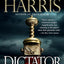 Dictator: A Novel