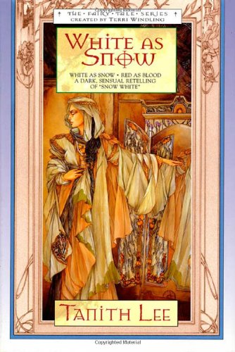 White as Snow (Fairy Tale Series) by Lee, Tanith