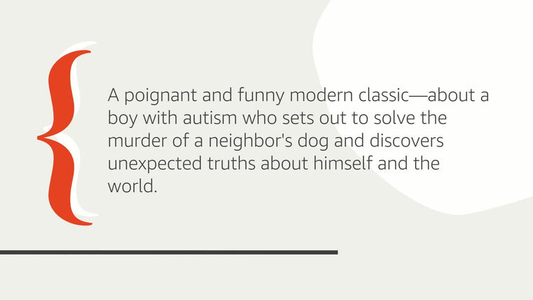 The Curious Incident of the Dog in the Night-Time: A Novel