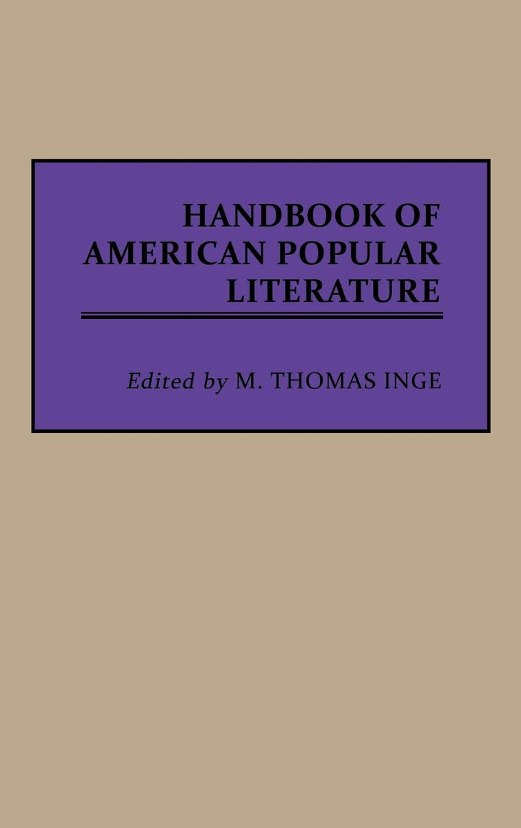 Handbook of American Popular Literature: