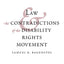 Law and the Contradictions of the Disability Rights Movement