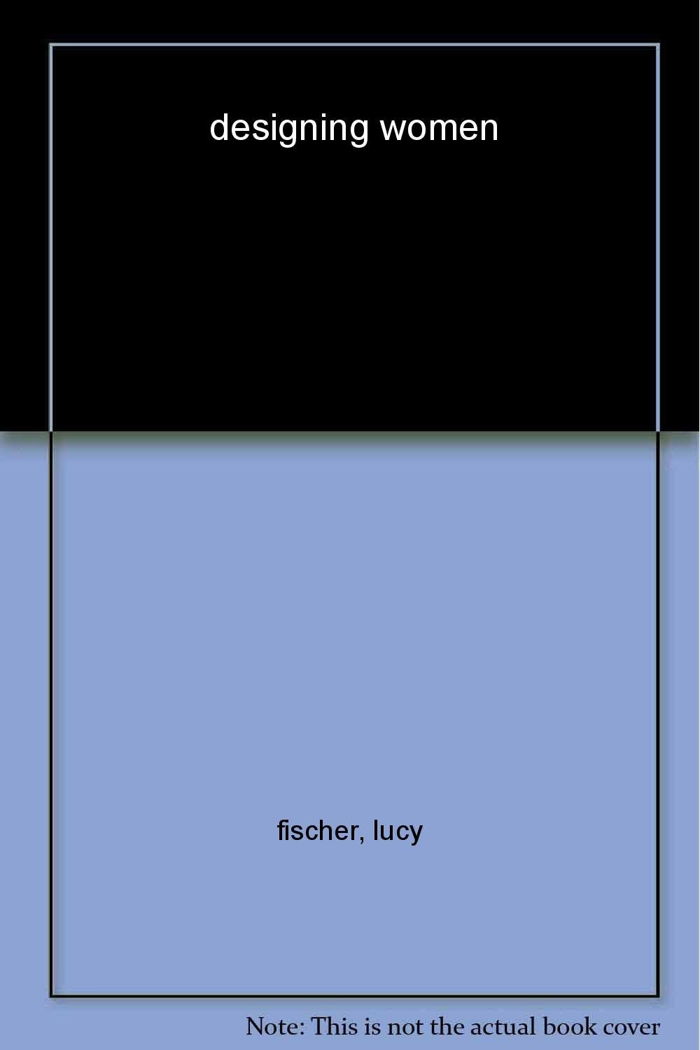 Designing Women (Film and Culture Series)