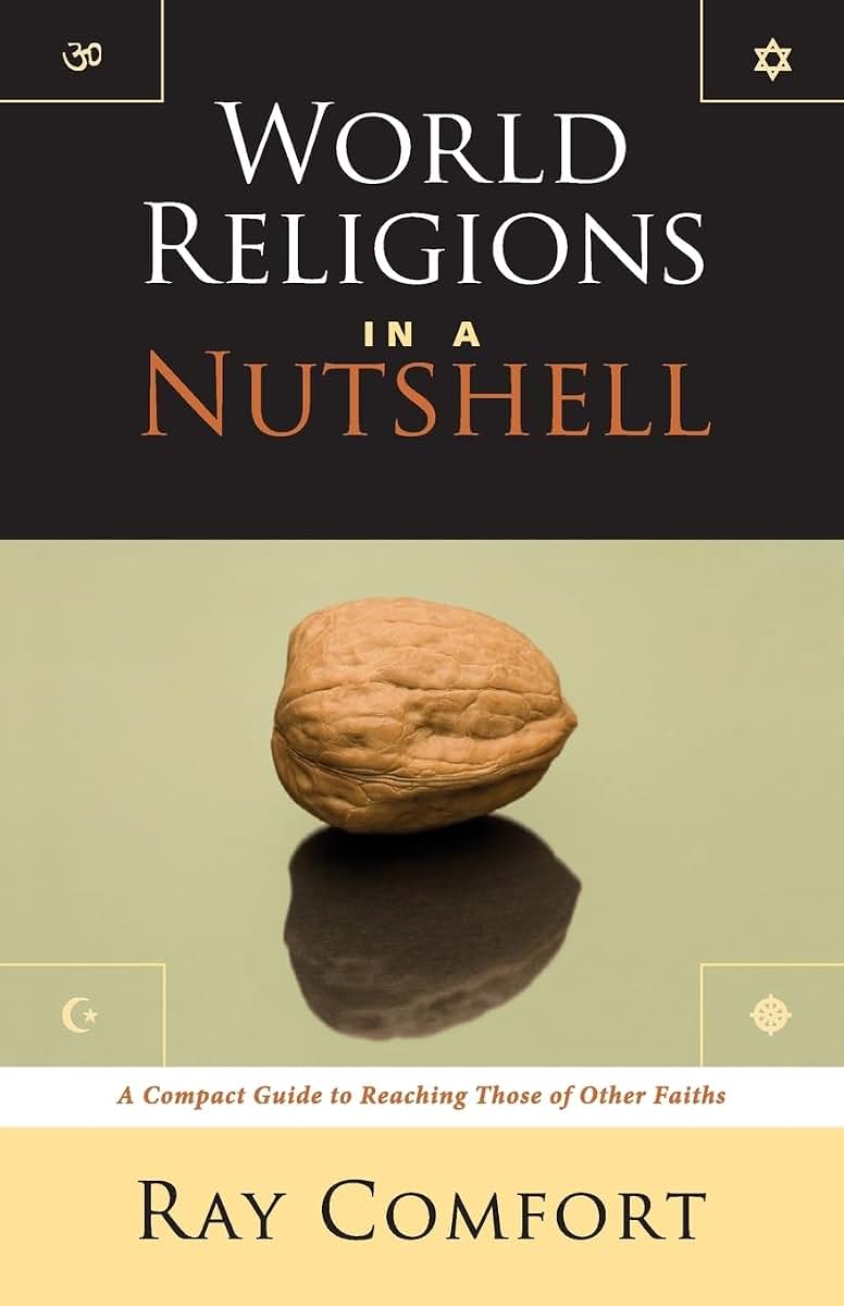 World Religions in a Nutshell: A Compact Guide to Reaching Those of Other Faiths