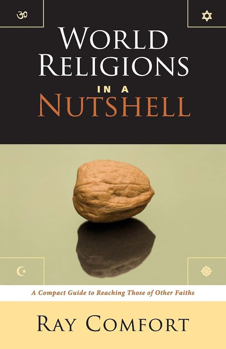 World Religions in a Nutshell: A Compact Guide to Reaching Those of Other Faiths