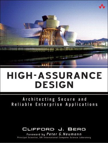 High-assurance Design: Architecting Secure And Reliable Enterprise Applications