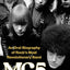 MC5: An Oral Biography of Rock’s Most Revolutionary Band
