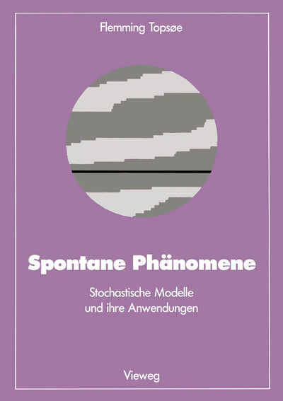Spontane Phnomene: Stochastische Modelle und ihre Anwendungen (Facetten der Physik) (German Edition)