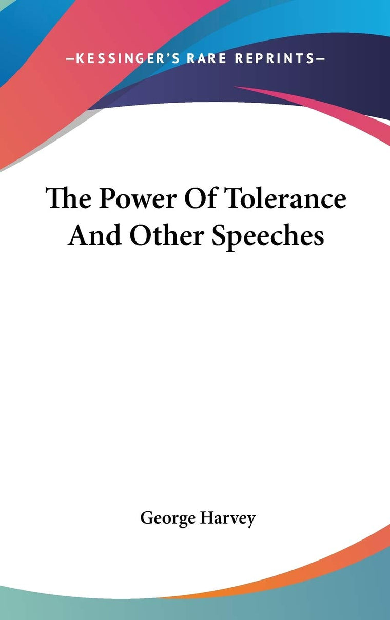 The Power Of Tolerance And Other Speeches