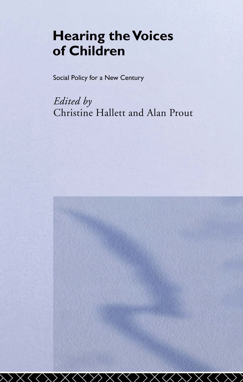 Hearing the Voices of Children: Social Policy for a New Century (Future of Childhood (Paperback))