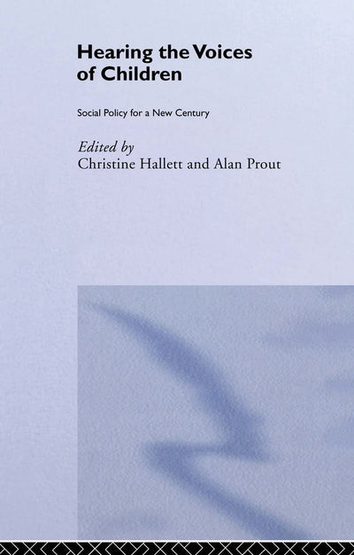 Hearing the Voices of Children: Social Policy for a New Century (Future of Childhood (Paperback))