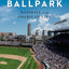 Ballpark: Baseball in the American City