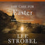 The Case for Easter Bible Study Guide + Streaming Video, Updated Edition: Evidence for the Resurrection of Jesus