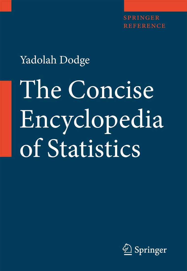 The Concise Encyclopedia of Statistics (Springer Reference)