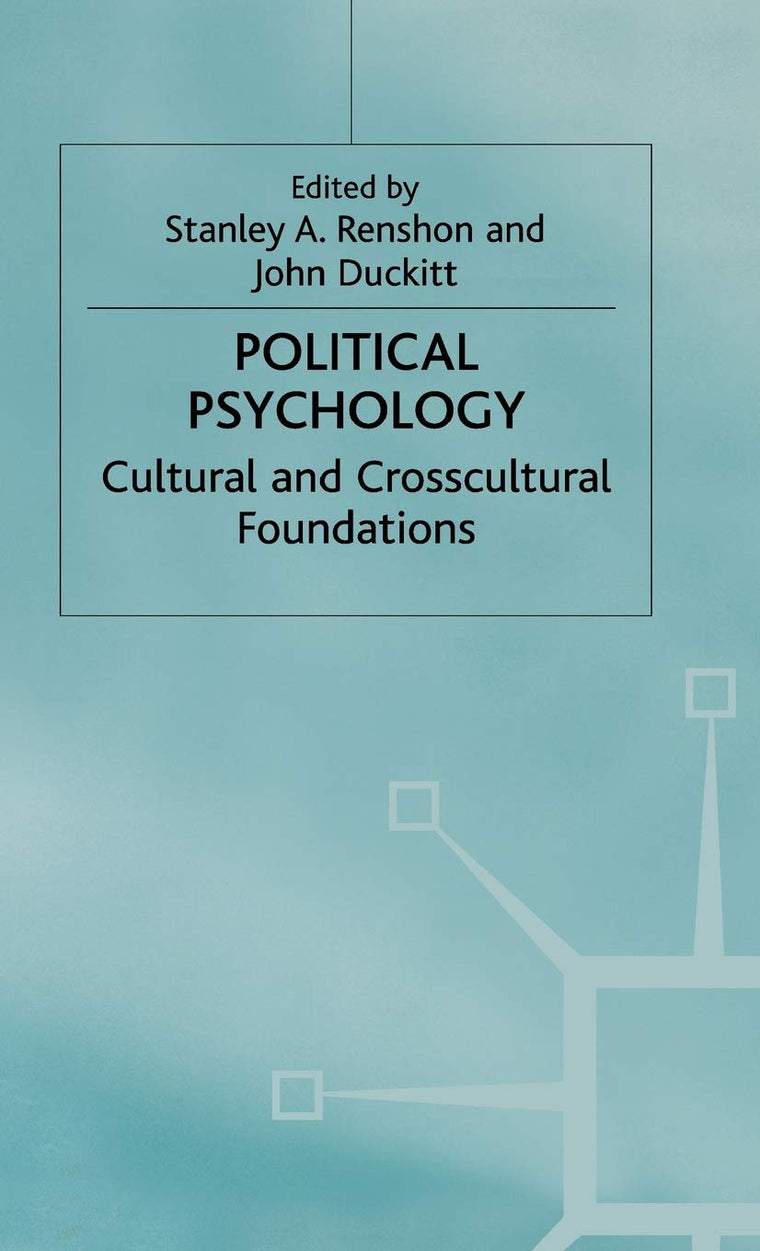 Political Psychology: Cultural and Crosscultural Foundations