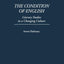 The Condition of English: Literary Studies in a Changing Culture (Contributions to the Study of Education)