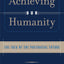 Achieving Our Humanity
