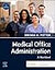 Medical Office Administration: A Worktext
