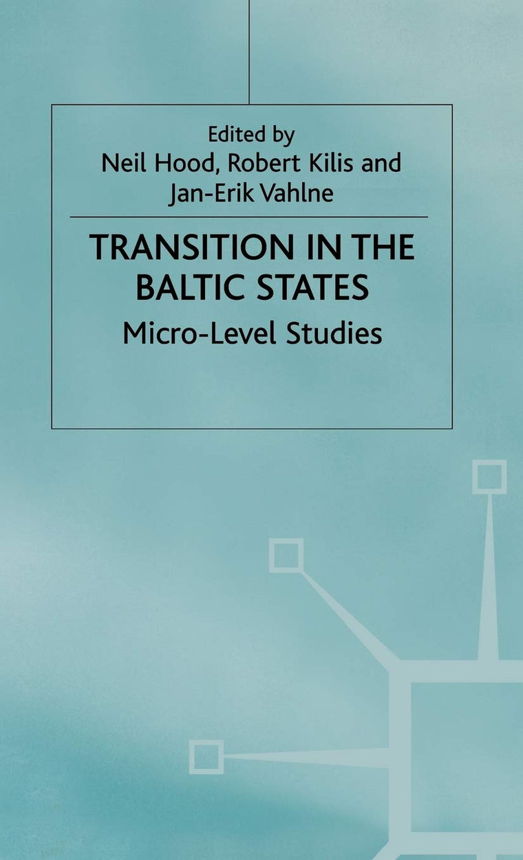 Transition in the Baltic States: Micro-Level Studies