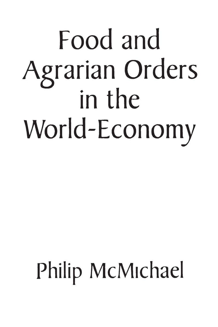 Food and Agrarian Orders in the World-Economy (Contributions in Economics and Economic History, 160)