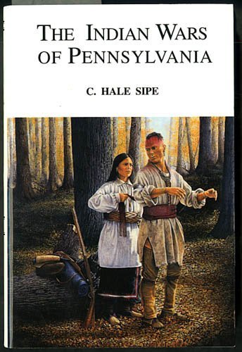 The Indian Wars of Pennsylvania