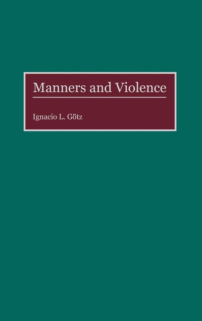 Manners and Violence:
