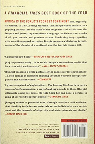 The Looting Machine: Warlords, Oligarchs, Corporations, Smugglers, and the Theft of Africa's Wealth