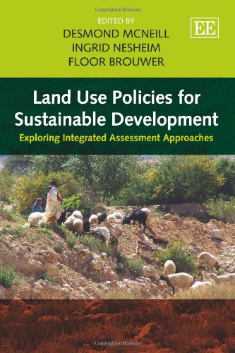 Land Use Policies for Sustainable Development: Exploring Integrated Assessment Approaches