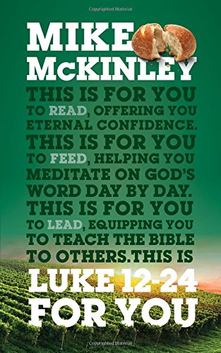 Luke 12-24 For You (God's Word For You)