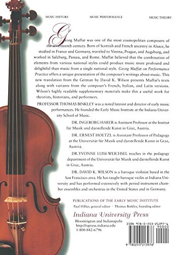 Georg Muffat on Performance Practice: The Texts from Florilegium Primum, Florilegium Secundum, and Auserlesene Instrumentalmusik-A New Translation ... (Publications of the Early Music Institute)