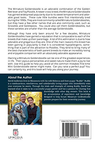 The Complete Guide to Miniature Goldendoodles: Learn Everything about Finding, Training, Feeding, Socializing, Housebreaking, and Loving Your New Miniature Goldendoodle Puppy