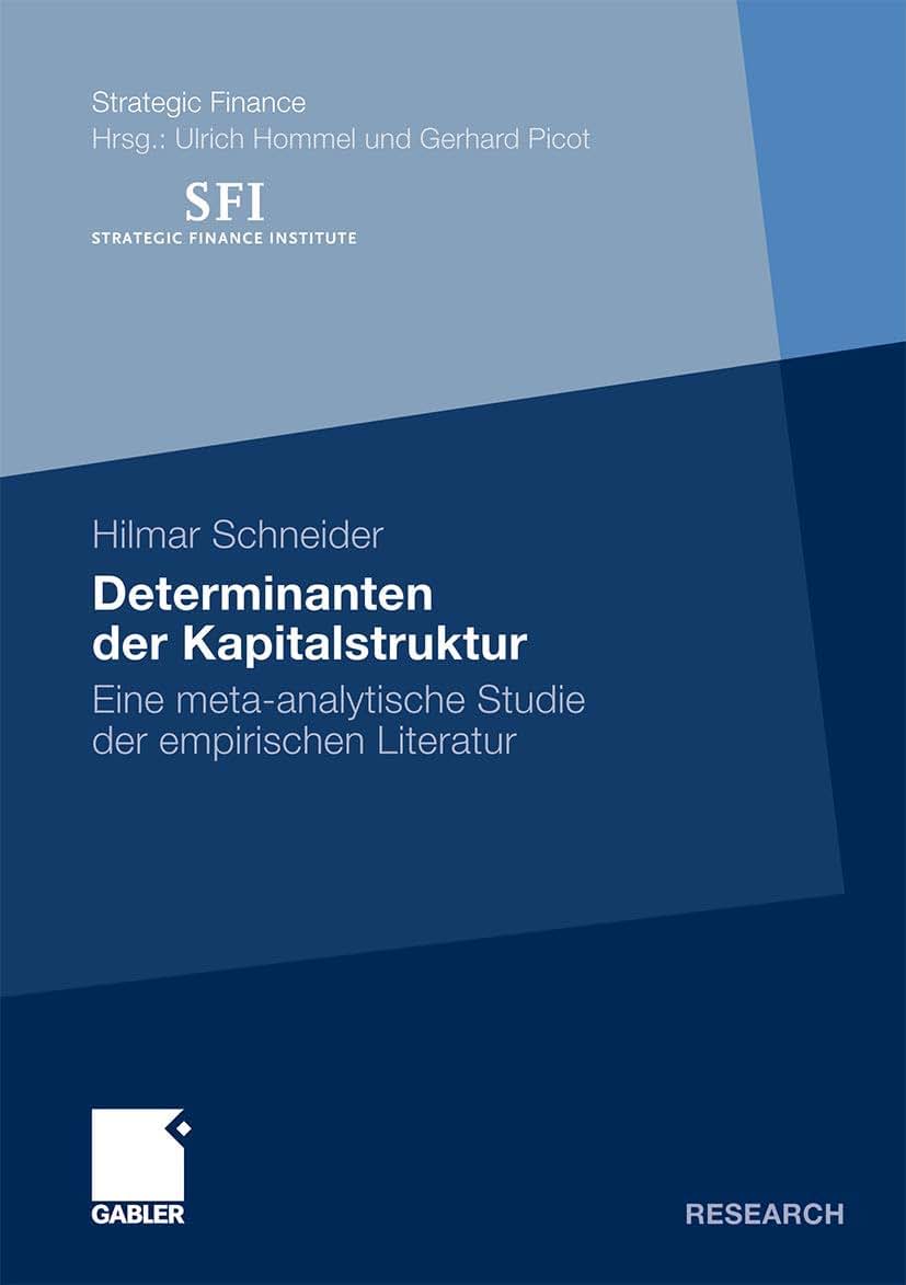 Determinanten der Kapitalstruktur: Eine meta-analytische Studie der empirischen Literatur (Strategic Finance) (German Edition)