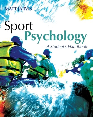 Sport Psychology: A Student's Handbook
