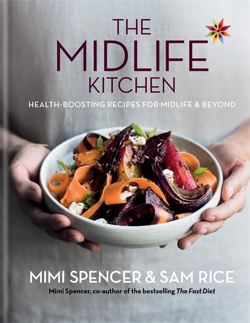 Midlife Kitchen: Health-boosting recipes for midlife & beyond